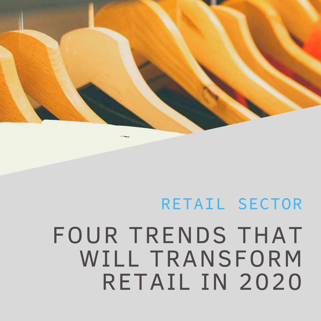 Four Trends That Will Transform Retail In 2020 | Flame Analytics