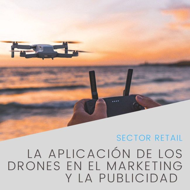 Alicia Carretilla Pronunciar La aplicación de los drones en el marketing y la publicidad