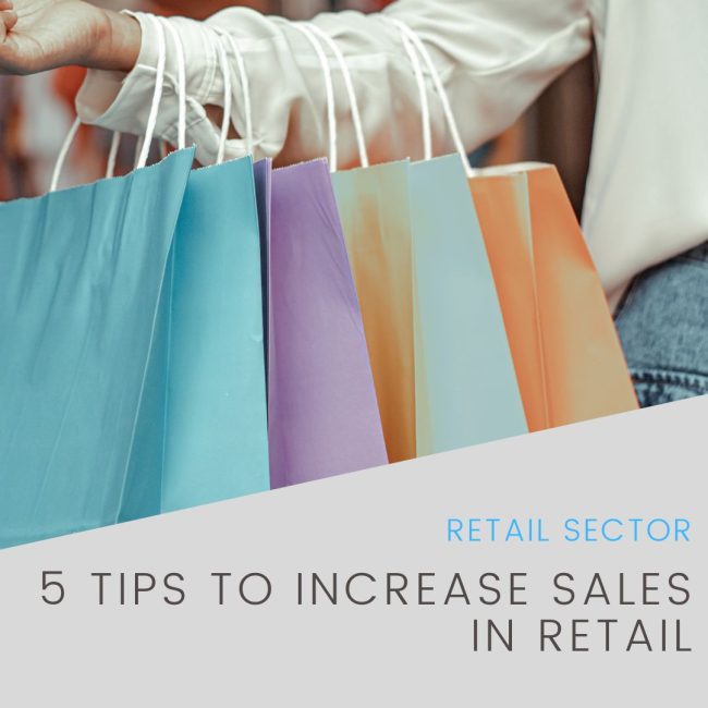 5 tips to increase sales in Retail