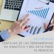 Ventajas de las herramientas de analítica y Big Data para tu negocio