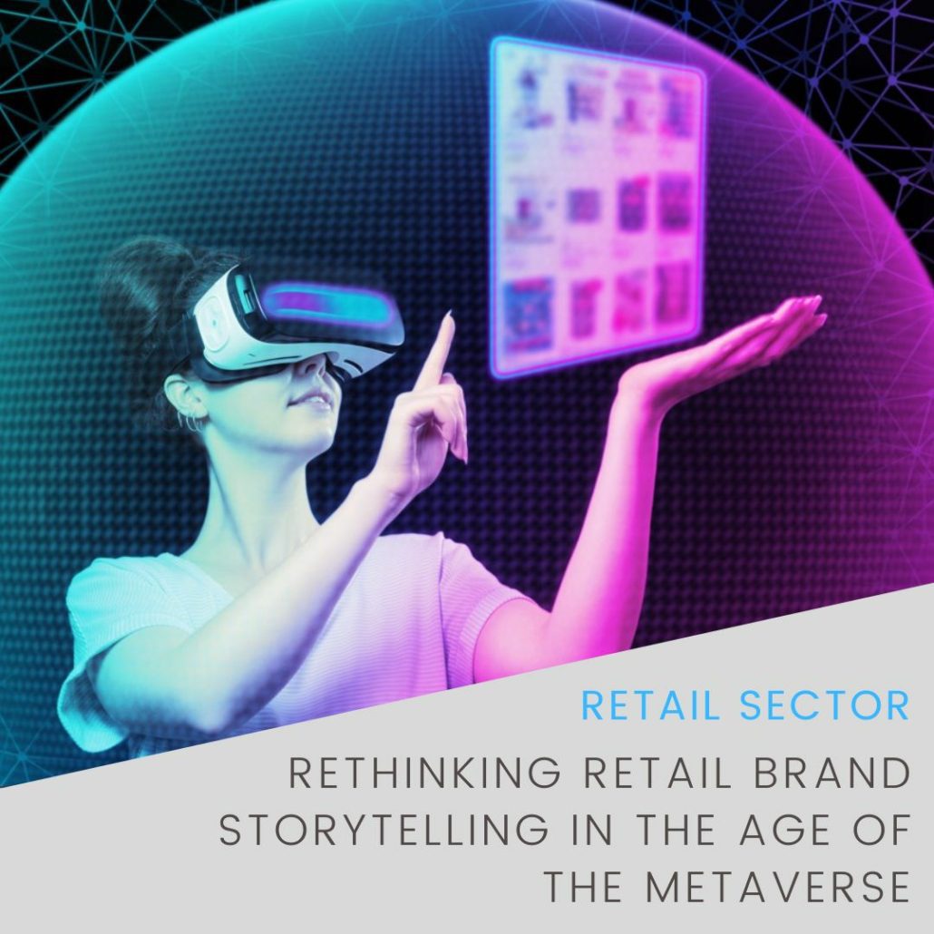 Rethinking Retail Brand Storytelling in the Age of the Metaverse