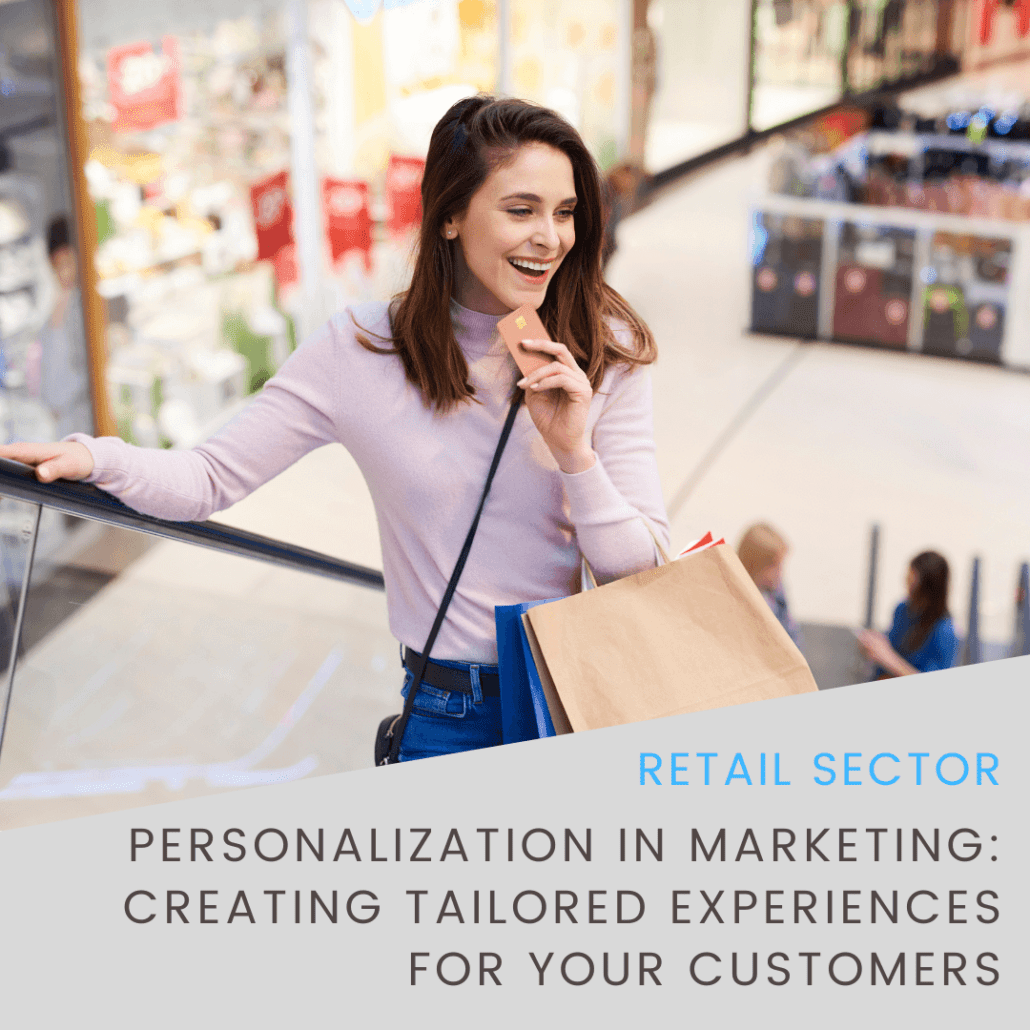 Personalization in marketing help retailer to improve customers experiences