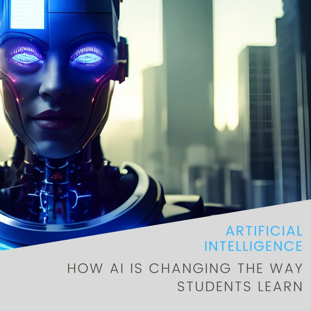 How AI Is Changing the Way Students Learn