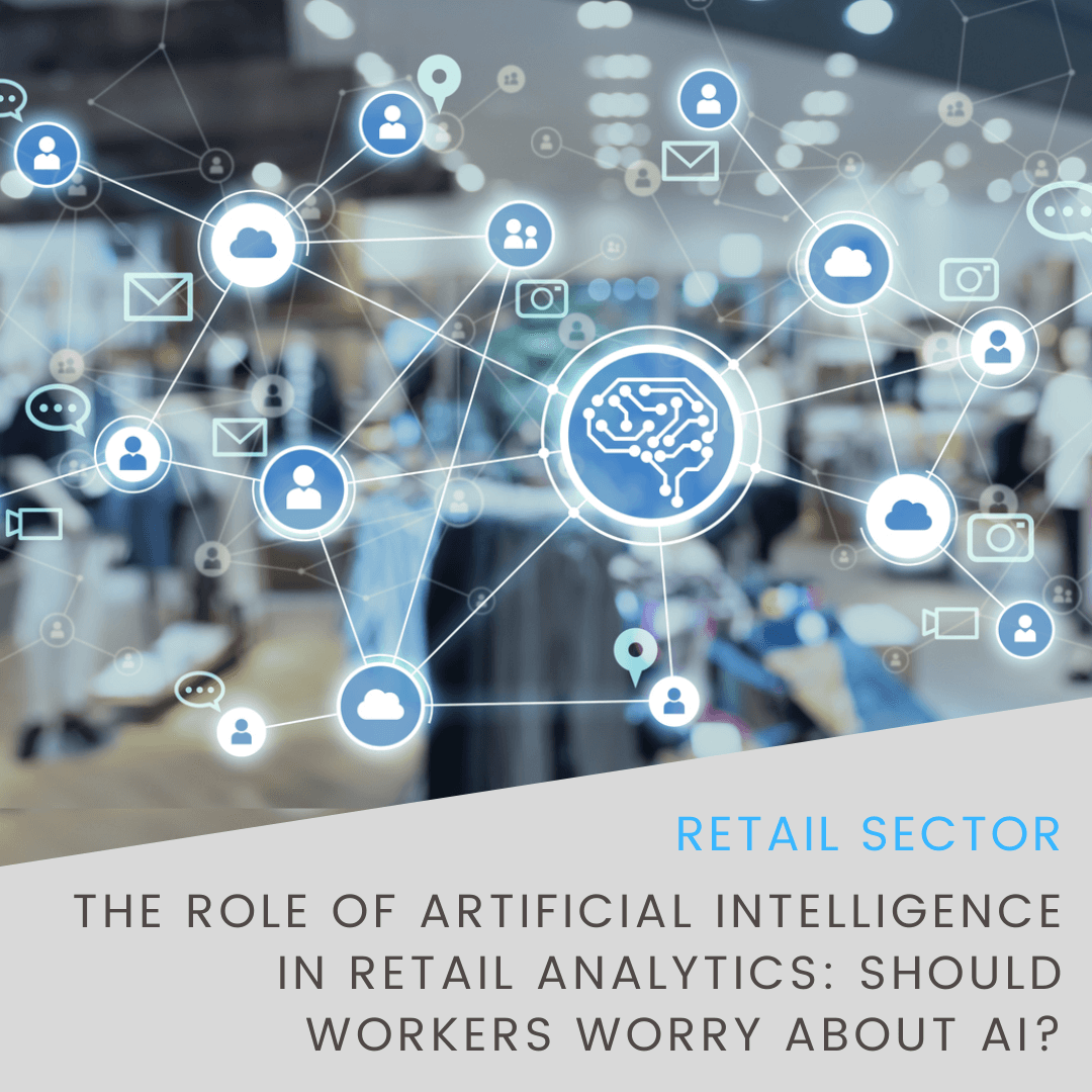 The Role Of Artificial Intelligence In Retail Analytics Should Workers Worry About Ai Flame 1827