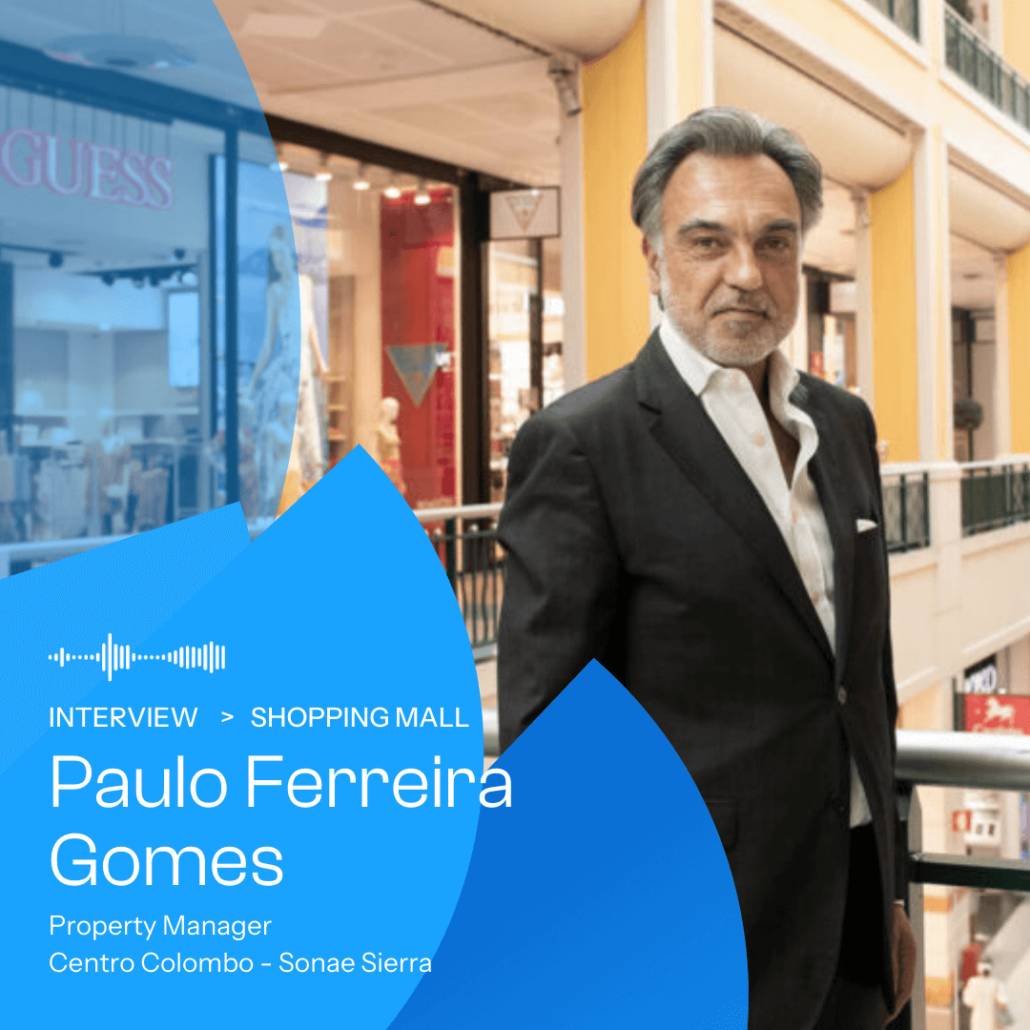 Digital revolution in shopping malls, new intervew with Paulo Gomes - Centro Colombo