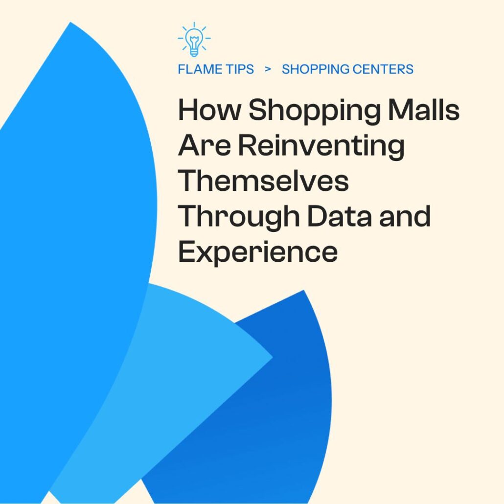 How Shopping Malls Are Reinventing Themselves Through Data and Experience