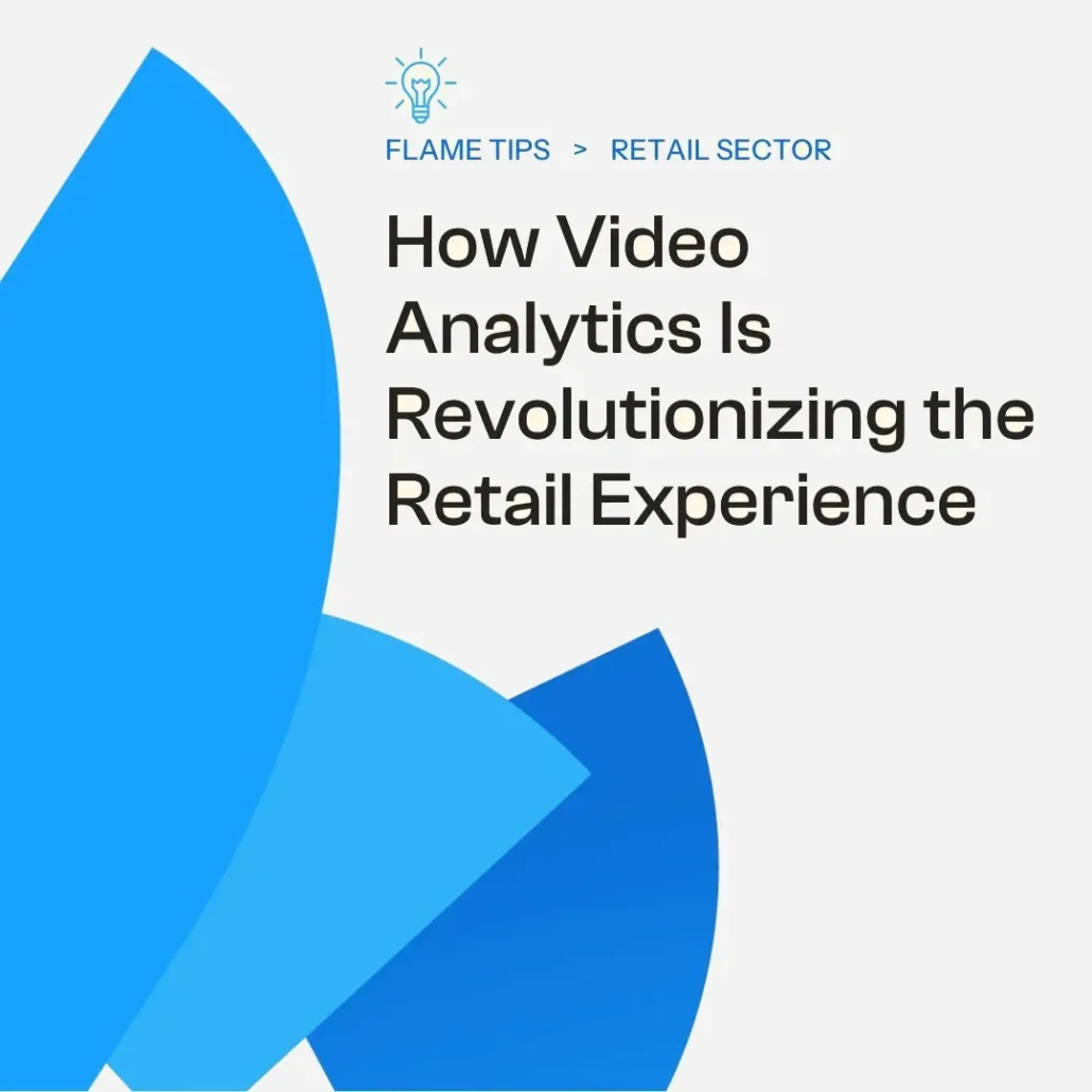 How Video Analytics Is Revolutionizing the Retail Experience