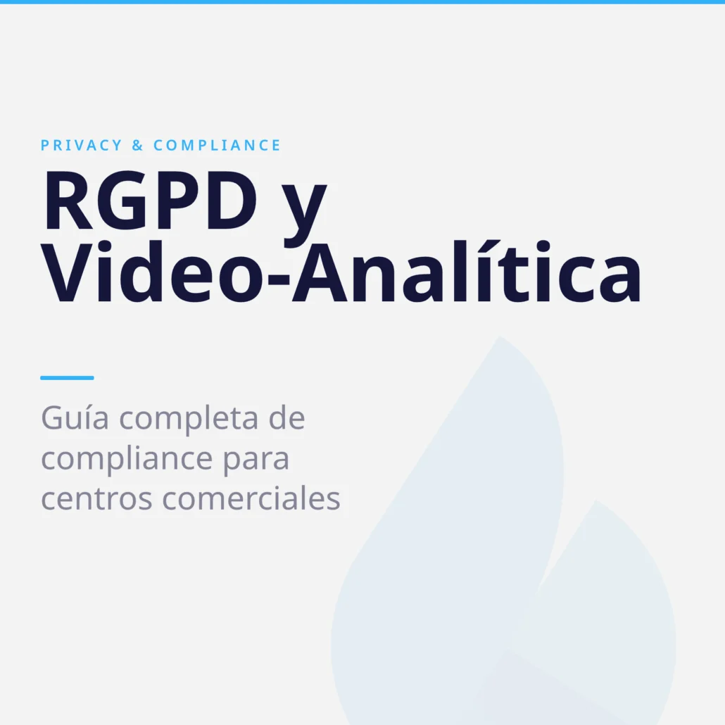 RGPD y video-analítica: guía completa de compliance para centros comerciales con Flame Analytics